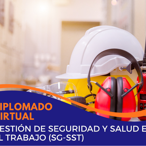 Diplomado en Gestión de la Seguridad y Salud en el Trabajo